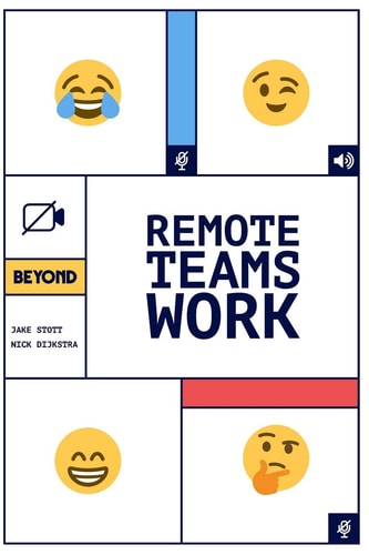 Remote Teams Work A Simple Handbook for Building and Managing a Successful Remote Team.