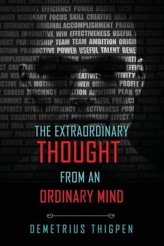 The Extraordinary Thought From an Ordinary Mind