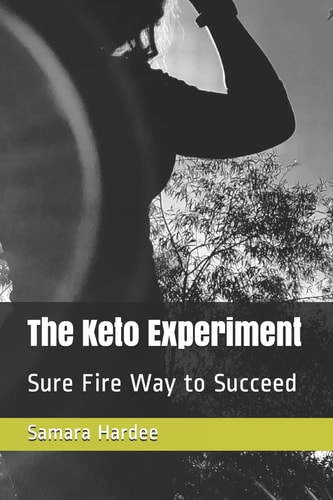 The Keto Experiment Sure Fire Way to Succeed