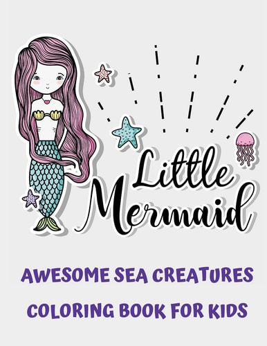 Awesome Sea Creatures Coloring Book for Kids (Super Fun Coloring Scenes for Kids )