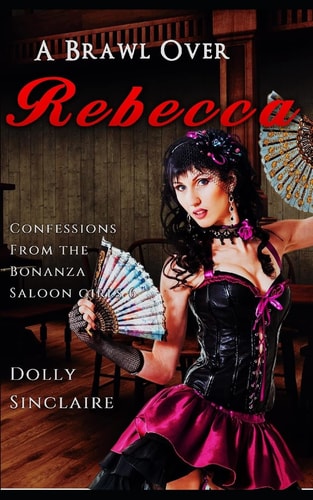 A Brawl Over Rebecca Dirty Deals in the Wild West