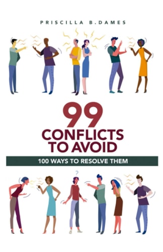 99 CONFLICTS TO AVOID 100 Ways to Resolve Them