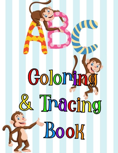 Coloring and Tracing Book Colouring and Letter Tracing Book for Preschool Kindergarten and Young Kids Children Girls Boys