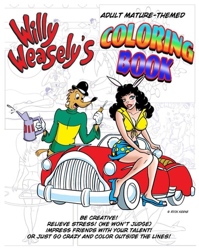 Willy Weasely's Coloring Book A Mature-Themed Adult Coloring Book