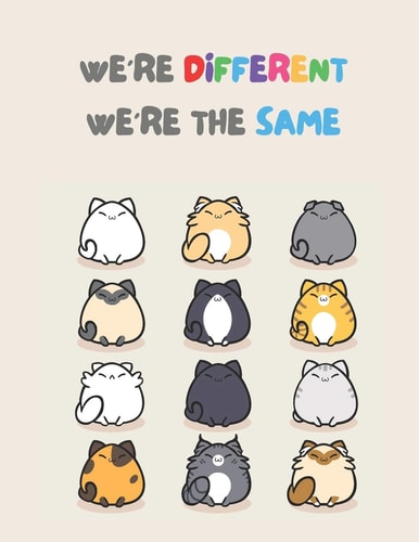 We're Different We're The Same Anti-Racism Children's Book With Powerful Quotes About Kindness, Diversity and Overcome Racism COLORED VERSION.