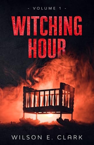 Witching Hour Volume 1