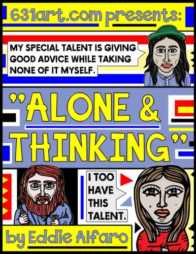 Alone and Thinking