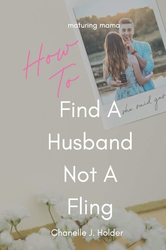 How To Find A Husband Not A Fling A Guide For Those Done With Dating