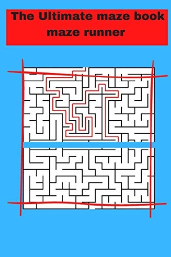 The Ultimate Maze Book Maze Runner Ultimate Puzzle Games Mind Games Book ......train Your Brain with Healthy Games Puzzles