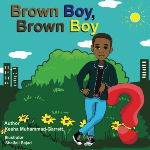 Brown Boy, Brown Boy What Do You See?