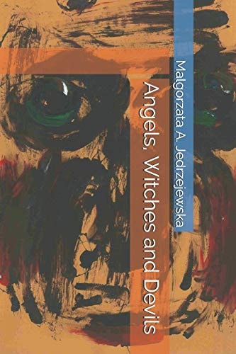Angels, Witches and Devils