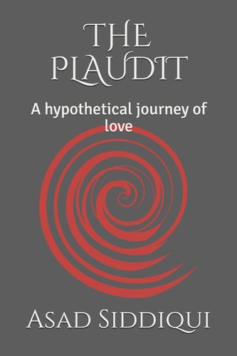 The Plaudit A Hypothetical Journey of Love