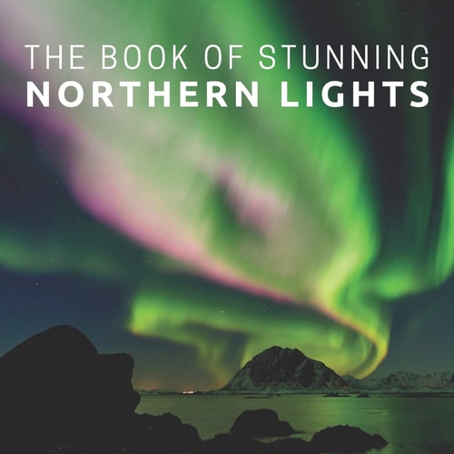 The Book Of Stunning Northern Lights Picture Book For Seniors With Dementia (Alzheimer's)