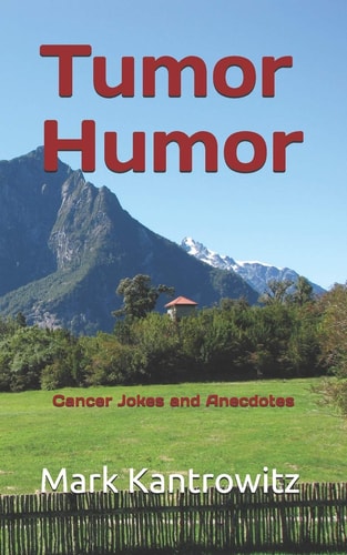Tumor Humor Cancer Jokes and Anecdotes
