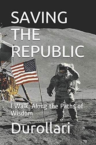 Saving the Republic I Walk, Along the Paths of Wisdom