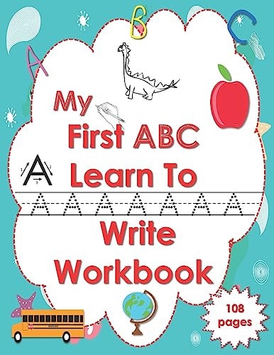 My First ABC Learn To Write Workbook Letter Tracing Practice Book for Toddlers & Preschool-2nd Grade, Practice for Kids with Pen Control, Line Tracing, Letters & Coloring