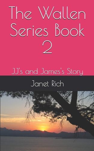 The Wallen Series Book 2 JJ's and James's Story