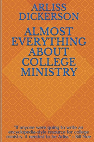 Almost Everything about College Ministry