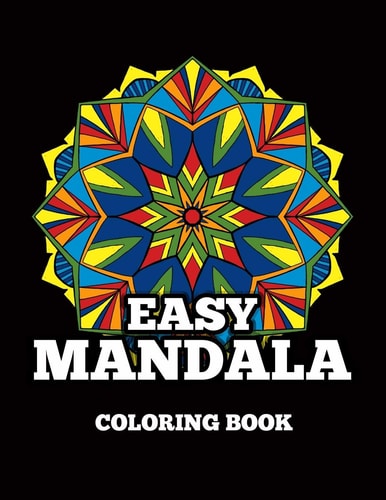 Easy Mandala Coloring Book Relaxation Coloring Pages Mandalas & Patterns