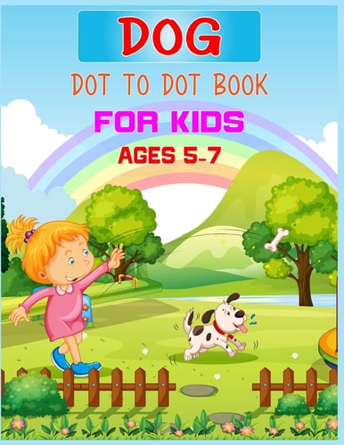 Dog Dot to Dot Book For Kids Ages 5-7 Connect the Dot Activities for Learning