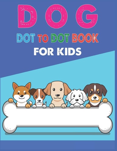 Dog Dot to Dot Book For Kids Connect the Dot Activities for Learning