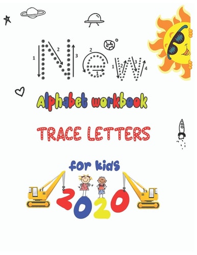 Alphabet Workbook Trace Lettersfor Kids 2020 Trace Letters Workbook- Preschool-Kindergarten, (Big Skills for Little Hands(R))
