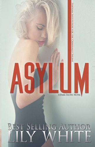 Asylum A Dark Romance Thriller