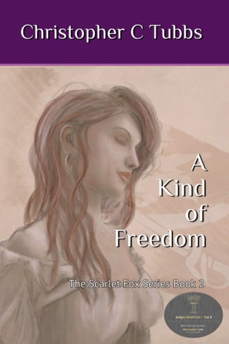 A Kind of Freedom The Scarlet Fox Book 2