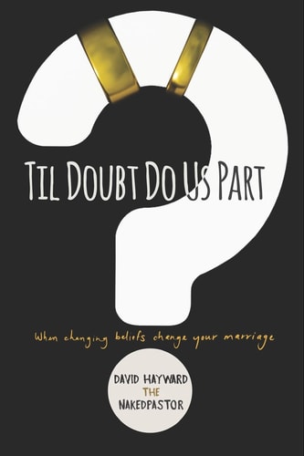 Til Doubt Do Us Part When Changing Beliefs Change Your Marriage