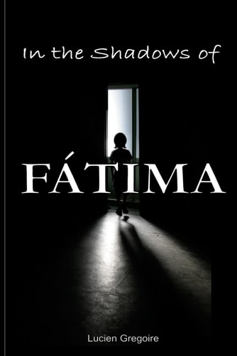 In the Shadows of Fátima Murder Most Holy