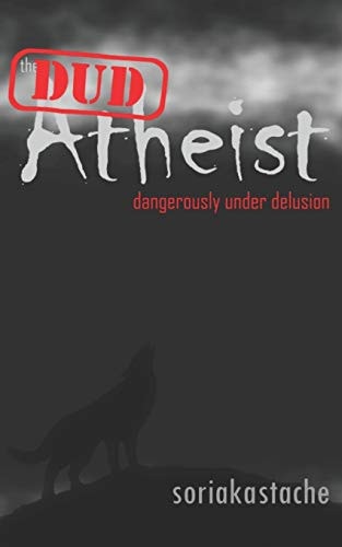 The Atheist Dangerously Under Delusion