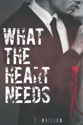 What The Heart Needs Part 2