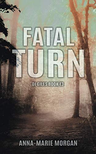 Fatal Turn DI Giles Book 13