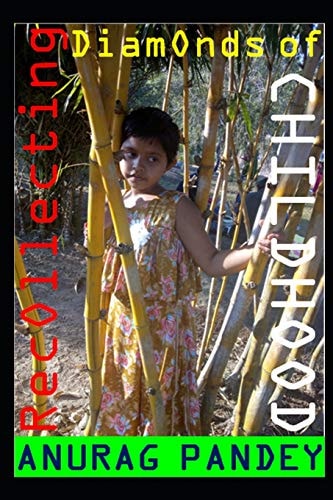 Recollecting Diamonds of Childhood