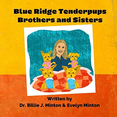Blue Ridge Tenderpups Brothers and Sisters