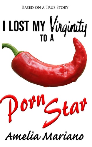 I Lost My Virginity to a Porn Star Based on a True Story