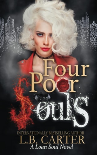 Four Poor Souls A Romantic Contemporary Paranormal with a Sardonic Twist