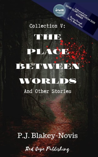 The Place Between Worlds & Other Stories Collection V