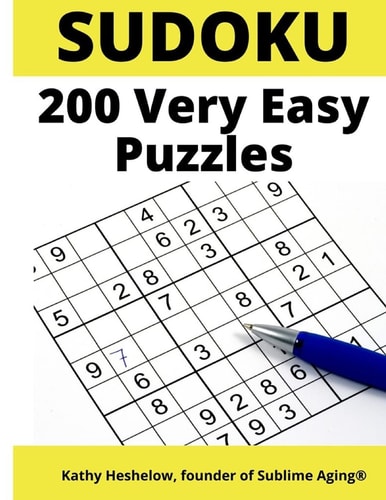 Sudoku 200 Very Easy Puzzles For Adult Beginners to Keep the Brain Sharp; Includes Answer Keys