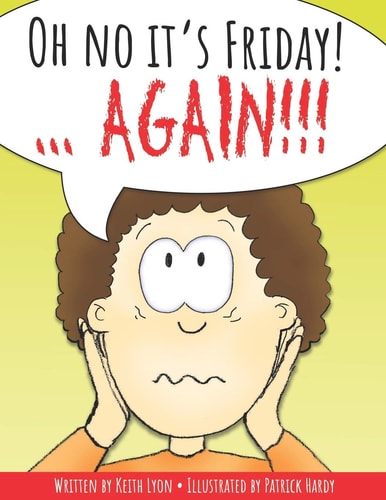 Oh No It's Friday! ... Again !!!