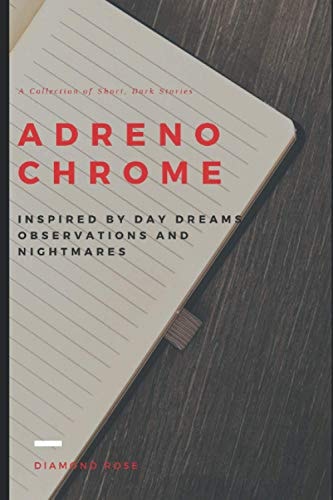 Adrenochrome Volume 1
