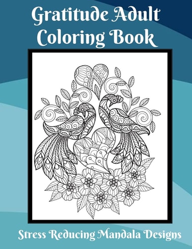 Gratitude Coloring Book for Adults Stress Relief Mandala Designs Coloring Book for Adults to Relieve Stress