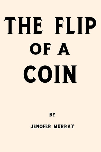 The Flip of a Coin