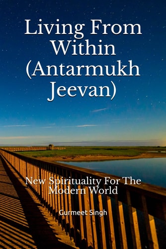 Living From Within New Spirituality for the Modern World