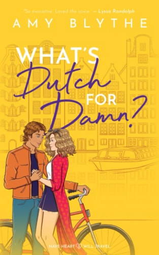 What's Dutch for Damn? (Have Heart, Will Travel)