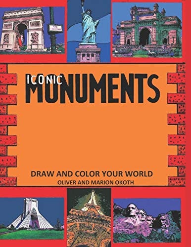 Iconic Monuments Draw and Color Your World