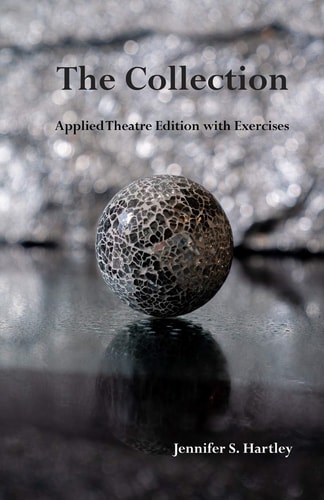 The Collection Applied Theatre Edition with Exercises
