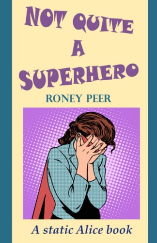 Not Quite a Superhero