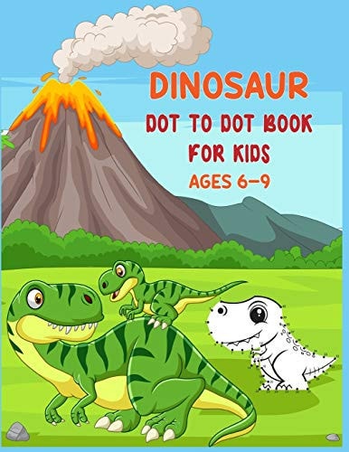 Dinosaur Dot to Dot Book For Kids Ages 6-9 Connect the Dot Activities for Learning