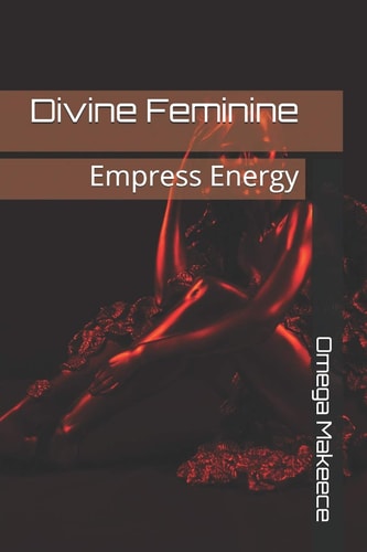 Divine Feminine Empress Energy